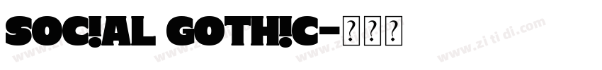 Social Gothic字体转换